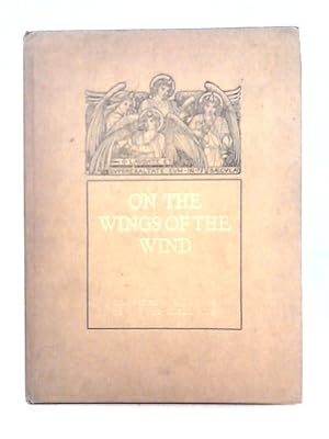 Bild des Verkufers fr On the Wings of the Wind zum Verkauf von World of Rare Books