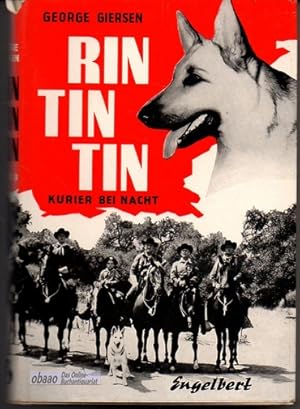 Bild des Verkufers fr Rin-Tin-Tin. Kurier bei Nacht zum Verkauf von obaao - Online-Buchantiquariat Ohlemann