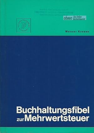 Seller image for Buchhaltungsfibel zur Mehrwertsteuer. Leitfaden fr Fakturierung und Buchhaltung for sale by obaao - Online-Buchantiquariat Ohlemann