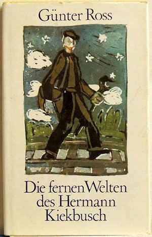 Bild des Verkufers fr Die fernen Welten des Hermann Kiekbusch; Erzhlungen zum Verkauf von Peter-Sodann-Bibliothek eG