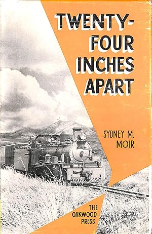 Twenty-Four Inches Apart: The Two Foot Gauge Railways of The Cape of Good Hope.