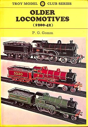 Imagen del vendedor de Older Locomotives, 1900-42 (Troy Model Club S.) a la venta por M Godding Books Ltd