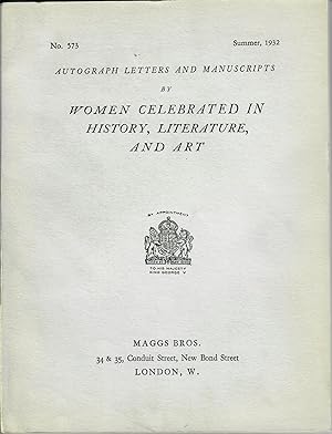 Catalogue 573: Autograph Letters and Manuscripts by Women Celebrated in History, Literature, and Art