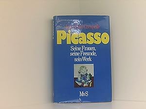 Bild des Verkufers fr Picasso, Seine Frauen, seine Freunde, sein Werk, Aus dem Franzsischen von Peter Kamnitzer, zum Verkauf von Book Broker
