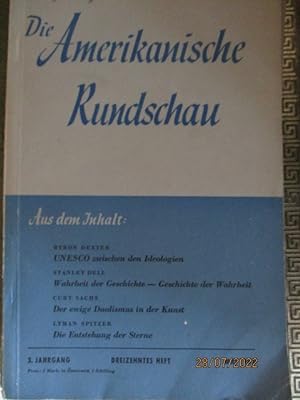 Die Amerikanische Rundschau. Sechs Hefte. 3. Jahrgang 1947: 13. , 14.,16. Heft; 4. Jahrgang 1948:...