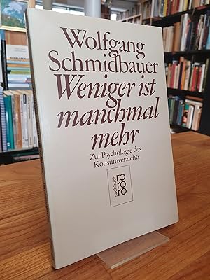Seller image for Weniger ist manchmal mehr - Zur Psychologie des Konsumverzichts, for sale by Antiquariat Orban & Streu GbR
