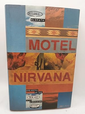 Image du vendeur pour Motel Nirvana: Dreaming of the New Age in the American Desert (Signed) mis en vente par The Books of Eli