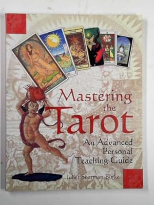 Seller image for Mastering the tarot: an advanced personal teaching guide for sale by Cotswold Internet Books