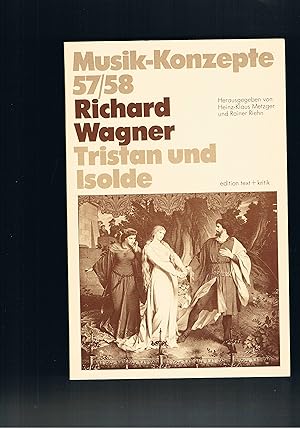 Imagen del vendedor de Richard Wagner Tristan und Isolde Musikkonzepte 57/58 a la venta por manufactura