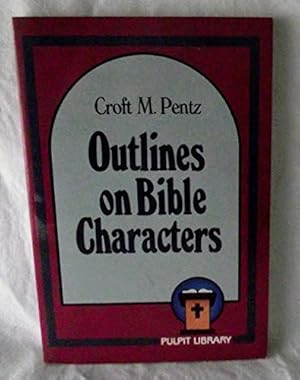 Seller image for Outlines on Bible Characters for sale by Redux Books