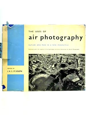 Bild des Verkufers fr The Uses of Air Photography: Nature and Man in a New Perspective zum Verkauf von World of Rare Books