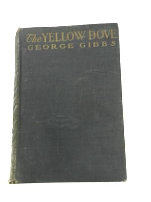 Bild des Verkufers fr The Yellow Dove zum Verkauf von World of Rare Books
