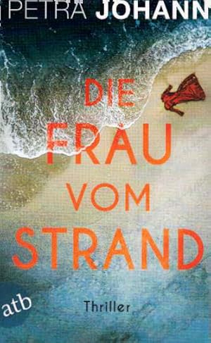 Image du vendeur pour Die Frau vom Strand. Thriller (atb 3958). mis en vente par Antiquariat & Buchhandlung Rose