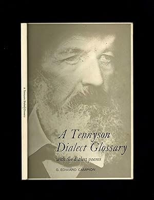 Image du vendeur pour A TENNYSON DIALECT GLOSSARY - with the dialect poems [Third edition] mis en vente par Orlando Booksellers