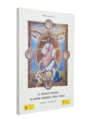 Image du vendeur pour La Royaut sociale de N.S. Jsus-Christ : d'aprs le cardinal Pie mis en vente par Librairie Douin