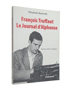 Image du vendeur pour Franois Truffaut, "Le journal d'Alphonse" mis en vente par Librairie Douin