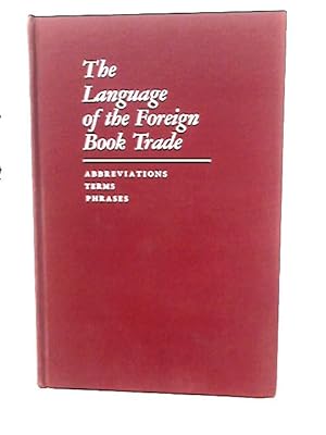 Seller image for The Language of the Foreign Book Trade for sale by World of Rare Books
