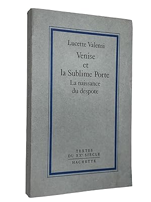 Immagine del venditore per Venise et la Sublime Porte : la naissance du despote venduto da Librairie Douin