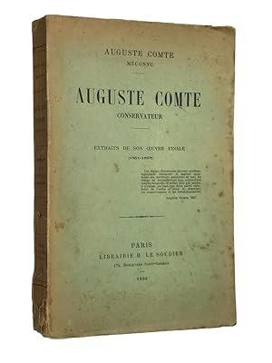 Seller image for Auguste Comte conservateur : extraits de son oeuvre finale (1851-1857) for sale by Librairie Douin
