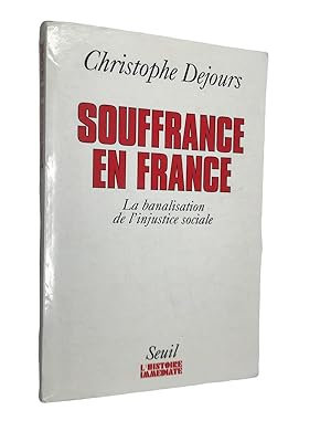 Bild des Verkufers fr Souffrance en France : la banalisation de l'injustice sociale zum Verkauf von Librairie Douin