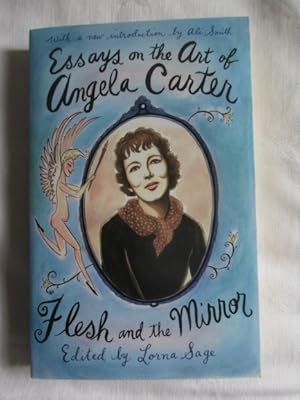 Imagen del vendedor de Essays On The Art Of Angela Carter: Flesh and the Mirror a la venta por MacKellar Art &  Books