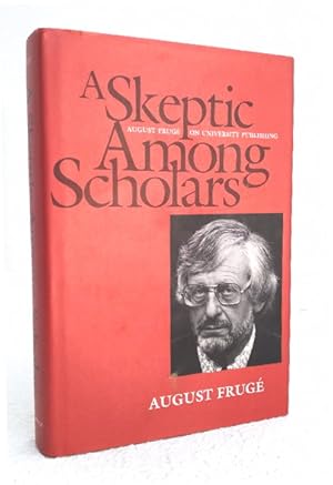 Image du vendeur pour A Skeptic Among Scholars: August Fruge on University Publishing mis en vente par Structure, Verses, Agency  Books