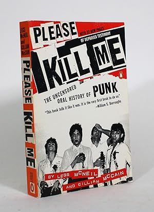 Image du vendeur pour Please Kill Me: The Uncensored Oral History of Punk mis en vente par Minotavros Books,    ABAC    ILAB