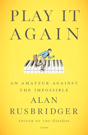 Seller image for Play It Again : An Amateur Against the Impossible for sale by GreatBookPrices