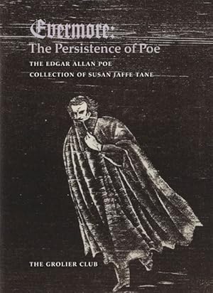 Immagine del venditore per Evermore : The Persistence of Poe: the Edgar Allan Poe Collection of Susan Jaffe Tane venduto da GreatBookPrices