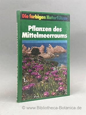 Bild des Verkufers fr Pflanzen des Mittelmeerraums. zum Verkauf von Bibliotheca Botanica