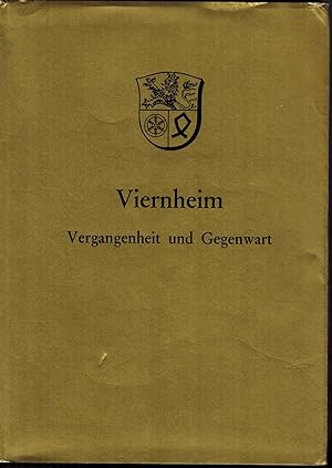 Seller image for Viernheim, Vergangenheit und Gegenwart for sale by Antiquariat Kastanienhof