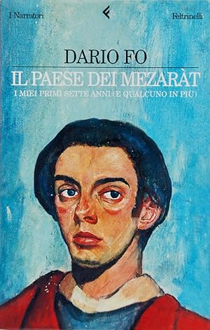 Il paese dei Mezaràt. I miei primi sette anni (e qualcuno in più)