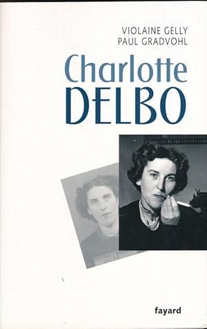 Seller image for Charlotte Delbo for sale by LIBRAIRIE GIL-ARTGIL SARL
