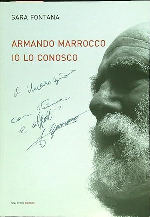 Bild des Verkufers fr Armando Marrocco Io lo conosco zum Verkauf von Librodifaccia