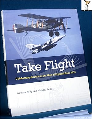 Take Flight: Celebrating Aviation in the West of England Since 1910