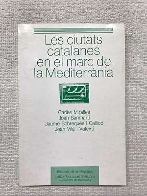 Image du vendeur pour Les Ciutats catalanes en el marc de la Mediterra?nia mis en vente par Campbell Llibres
