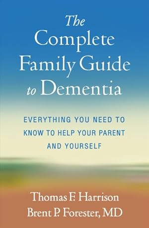 Image du vendeur pour Complete Family Guide to Dementia : Everything You Need to Know to Help Your Parent and Yourself mis en vente par GreatBookPricesUK