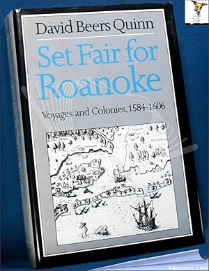 Bild des Verkufers fr Set Fair for Roanoke: Voyages and Colonies, 1584-1606 zum Verkauf von BookLovers of Bath