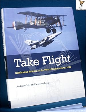 Take Flight: Celebrating Aviation in the West of England Since 1910