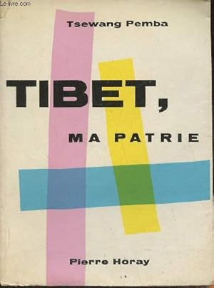 Bild des Verkufers fr Tibet, ma patrie (young days in Tibet) zum Verkauf von Le-Livre
