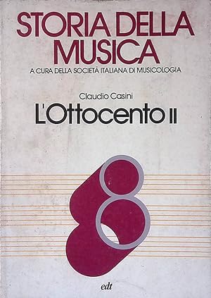 Storia della musica. Volume ottavo. L'Ottocento