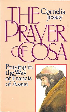 The Prayer of Cosa: Praying in the Way of St. Francis of Assisi