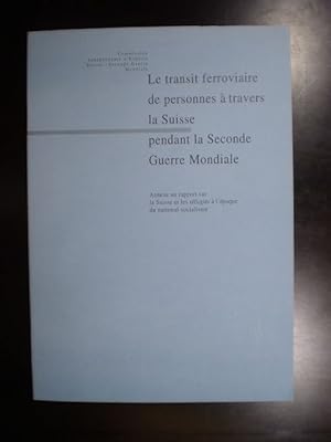 La transit ferroviaire de personnes à travers la Suisse pendant la Seconde Guerre Mondiale.