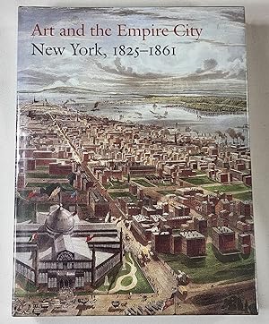 Seller image for Art and the Empire City: New York, 1825-1861 for sale by Resource Books, LLC