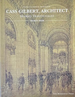 Imagen del vendedor de Cass Gilbert, Architect: Modern Traditionalist a la venta por Trevian Books