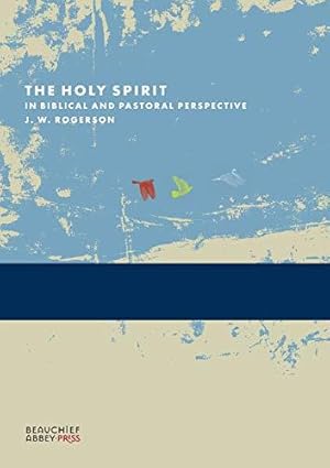 Seller image for The Holy Spirit in Biblical and Pastoral Perspective for sale by WeBuyBooks