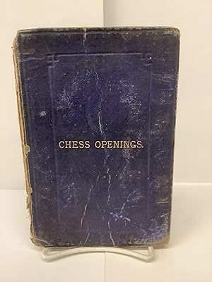 Immagine del venditore per Chess Openings venduto da Chamblin Bookmine