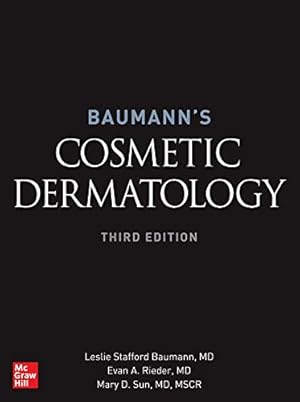 Bild des Verkufers fr Baumann's Cosmetic Dermatology 3/E by Baumann, Leslie, Rieder, Evan A., Sun, Mary D. [Hardcover ] zum Verkauf von booksXpress