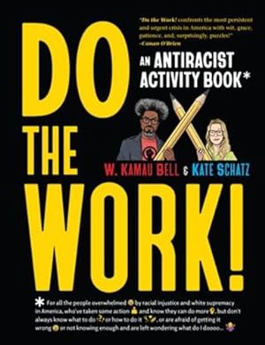 Seller image for Do the Work!: An Antiracist Activity Book by Bell, W. Kamau, Schatz, Kate [Paperback ] for sale by booksXpress