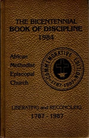 THE BOOKS OF DISCIPLINE: The Bicentennial Edition of the African Methodist Episcopal Church